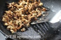 霜降核桃的家常做法第9步圖片步驟 m.xalove.com.cn
